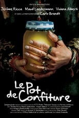 Poster for Le Pot de Confiture