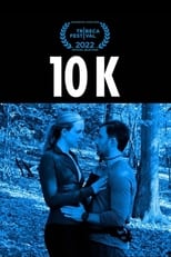 Poster for 10 K