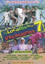 Poster di La loca risa en vacaciones 7