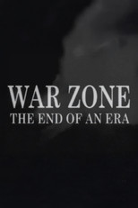 War Zone: The End of an Era