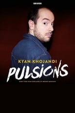 Poster for Kyan Khojandi : Pulsions