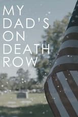Poster di My Dad's on Death Row
