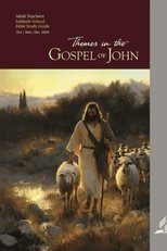 Themes in the Gospel of John - 4th Quarter 2024 poster