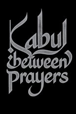 Kabul, Between Prayers