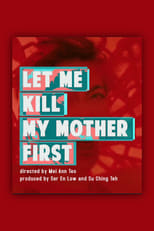 Poster for Let Me Kill My Mother First 