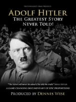 Poster di Adolf Hitler: The Greatest Story Never Told