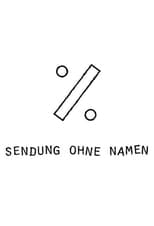 Sendung ohne Namen