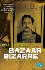 Poster for Bazaar Bizarre: The Strange Case of Serial Killer Bob Berdella