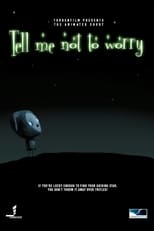 Poster for Tell Me Not to Worry