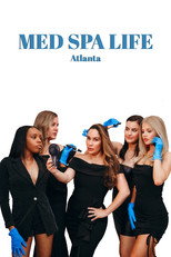 Med Spa Life: Atlanta poster