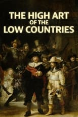 Poster di The High Art of the Low Countries