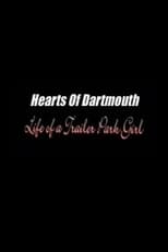 Hearts of Dartmouth: Life of a Trailer Park Girl (2006)