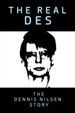 Poster for The Real Des: The Dennis Nilsen Story