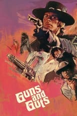 Poster for Guns and Guts 