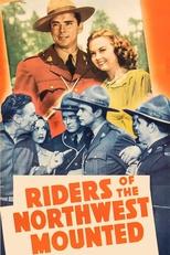 Poster for Riders of the Northwest Mounted