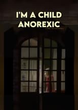 Poster for I Am a Child Anorexic 