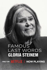 Famous Last Words: Gloria Steinem (2026)