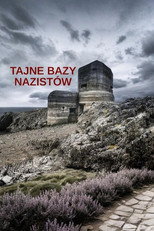 Tajne bazy Nazistów
