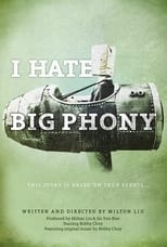 Poster for I Hate Big Phony