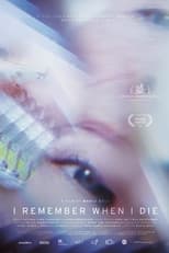 Poster for I Remember When I Die