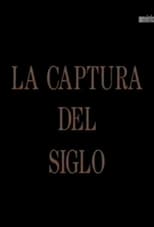 Poster for La captura del siglo