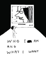 Poster for Who I Am and What I Want