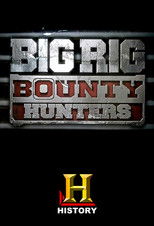 Big Rig Bounty Hunters poster
