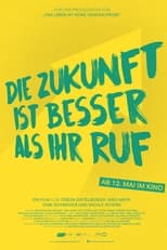 Poster for Die Zukunft ist besser als ihr Ruf 