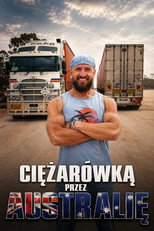 Ciężarówką przez Australię poster