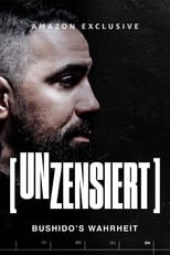 Poster di Unzensiert – Bushido's Wahrheit