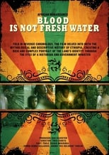 Poster for Blood is Not Fresh Water