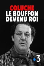 Poster for Coluche : le bouffon devenu roi 