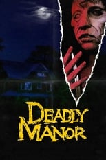 Deadly Manor (1990)