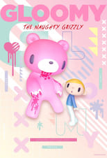 Poster di Gloomy the Naugthy Grizzly