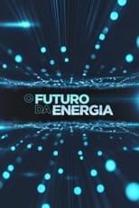 Poster for O Futuro da Energia