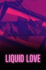 Poster for Liquid Love