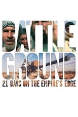 BattleGround: 21 Days on the Empire's Edge (2004)