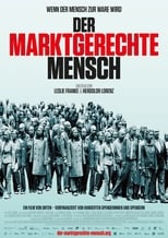 Poster for Der marktgerechte Mensch