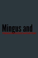 Mingus and The Massive Cock Mountain poster