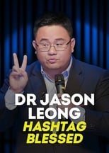 Poster for Dr Jason Leong: Hashtag Blessed