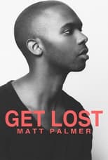Poster for Get Lost: A Visual EP from Matt Palmer