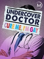 Poster for Undercover Doctor: Cure Me, I'm Gay 