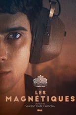 Les Magnétiques serie streaming