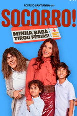 Socorro! Minha Babá Tirou Férias!