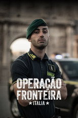 Operação Fronteira: Itália: 1ª Temporada