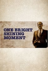 Poster for One Bright Shining Moment: The Forgotten Summer of George McGovern 