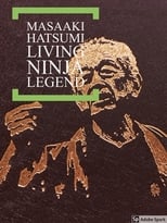 Poster for Masaaki Hatsumi: Living Ninja Legend