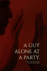 Poster for A guy alone at a party. 