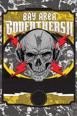 Bay Area Godfathers II poster