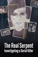 Poster for The Real Serpent: Investigating a Serial Killer